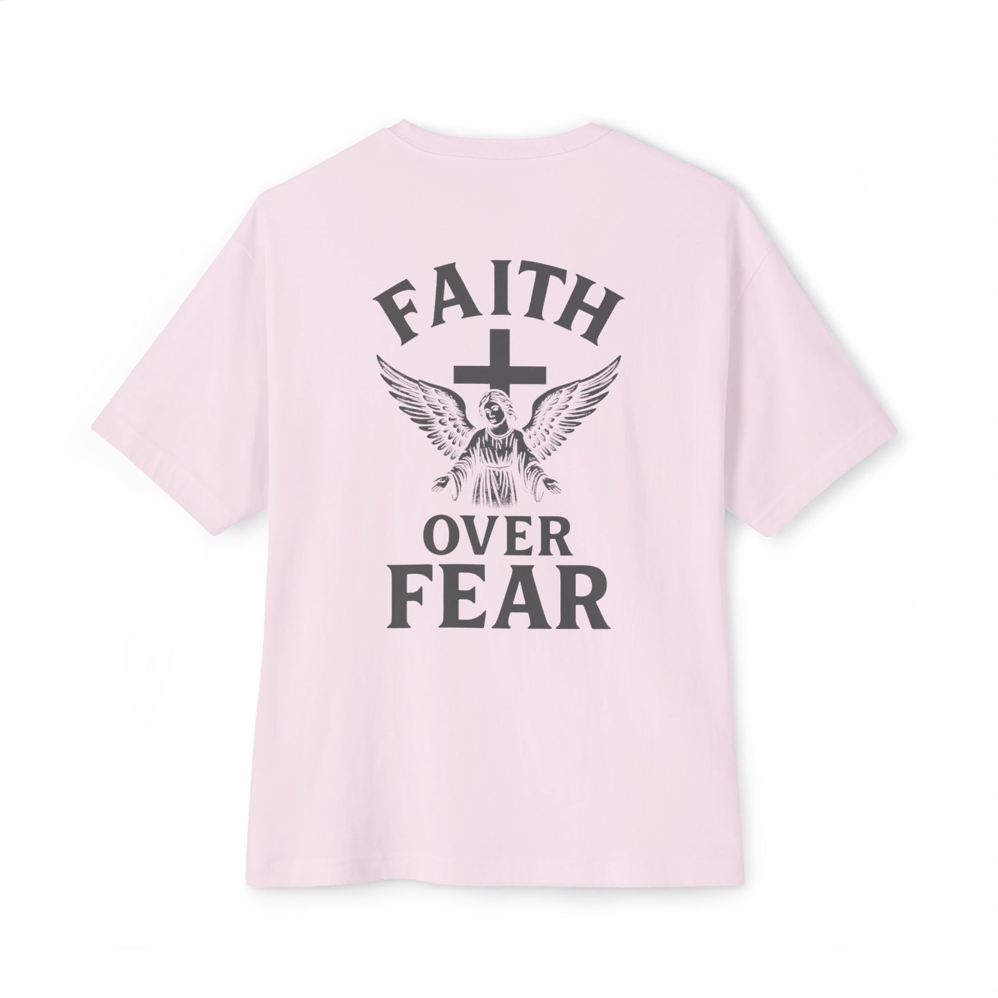 Faith Over Fear Oversized Tee